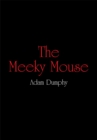 Image for The Meeky Mouse.: Lightning Source UK Ltd [distributor],.