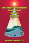 Image for Gateway to Understanding: Electrons to Waves and Beyond Workbook