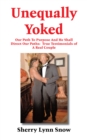Image for Unequally Yoked: Our Path to Purpose and He Shall Direct Our Paths:  True Testimonials of a Real Couple