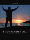 Image for I Surrender All: A 5 Step Recovery Program