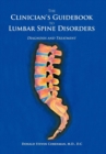 Image for The Clinician&#39;s Guidebook to Lumbar Spine Disorders : Diagnosis &amp; Treatment