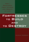 Image for Fortresses to Build and to Destroy: How I Recovered from Fatness and Rebuilt My Life
