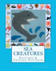 Image for SEA CREATURES Knitting &amp; Crochet Patterns