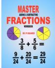 Image for Master Adding &amp; Subtracting Fractions Workbook