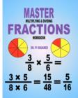 Image for Master Multiplying &amp; Dividing Fractions Workbook