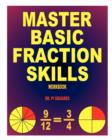 Image for Master Basic Fraction Skills Workbook