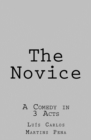 Image for The Novice : A Comedy in 3 Acts