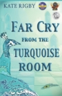 Image for Far Cry From The Turquoise Room