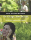 Image for The Village Creek Diaries : Of Caroline Ingmundson Cavers