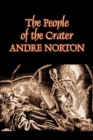 Image for The People of the Crater by Andre Norton, Science Fiction, Fantasy