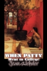 Image for When Patty Went to College by Jean Webster, Fiction, Girls &amp; Women, People &amp; Places