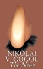 Image for The Nose by Nikolai Gogol, Classics, Literary