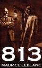 Image for 813 by Maurice Leblanc, Fiction, Historical, Action &amp; Adventure, Mystery &amp; Detective