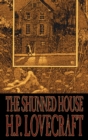 Image for The Shunned House by H. P. Lovecraft, Fiction, Fantasy, Classics, Horror