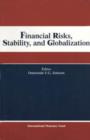Image for Financial risks, stability, and globalization: papers presented at the eighth Seminar on Central Banking, Washington, D.C. June 5-8, 2000