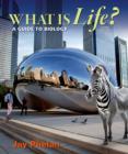 Image for What is Life? A Guide to Biology with Physiology