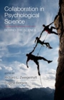 Image for Collaboration in psychological science  : behind the scenes