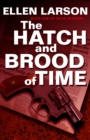 Image for The Hatch and Brood of Time