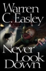 Image for Never Look Down: A Cal Claxton Oregon Mystery