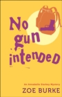 Image for No Gun Intended: An Annabelle Starkey Mystery