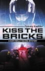 Image for Kiss the Bricks