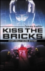 Image for Kiss the Bricks : 5