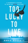 Image for Too Lucky to Live