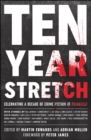 Image for Ten Year Stretch: Celebrating a Decade of Crime Fiction at CrimeFest