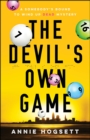Image for Devil&#39;s Own Game : book 3