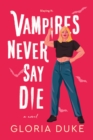 Image for Vampires Never Say Die