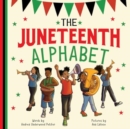 Image for The Juneteenth Alphabet
