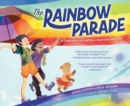 Image for The rainbow parade  : a celebration of LGBTQIA+ identities and allies
