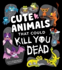 Image for Cute Animals That Could Kill You Dead