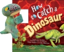 Image for Snap &amp; Snuggle: How to Catch a Dinosaur