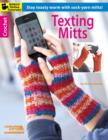 Image for Crochet texting mitts  : stay toasty warm with sock-yarn knits!