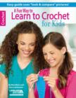Image for A Fun Way to Learn to Crochet for Kids