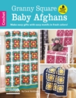 Image for Granny square baby afghans  : make easy gifts with easy motifs in fresh colors!