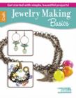 Image for Jewelry making basics  : get started with simple, beautiful projects!
