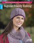Image for Beginner-Friendly Knitting : Good-Looking Designs That are Great for Beginners!