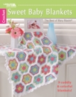 Image for Sweet baby blankets  : 9 cuddly &amp; colorful blankets!