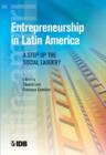 Image for Entrepreneurship in Latin America : a step up the social ladder?