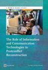 Image for The Role of Information and Communication Technologies in Postconflict Reconstruction