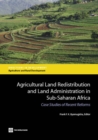Image for Agricultural land redistribution and land administration in Sub-Saharan Africa
