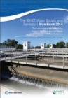 Image for The IBNET water supply and sanitation blue book 2014 : the International Benchmarking Network for Water and Sanitation Utilities Databook