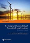 Image for The design and sustainability of renewable energy incentives : an economic analysis