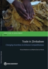 Image for Trade in Zimbabwe : changing incentives to enhance competitiveness