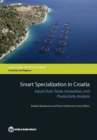 Image for Smart specialization in Croatia : inputs from trade, innovation, and productivity analysis