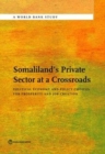Image for Private sector development and political economy drivers in Somaliland.