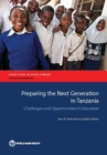 Image for Preparing the next generation in Tanzania : challenges and opportunities in education