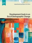 Image for Global monitoring report 2015/2016 : development goals in an era of demographic change